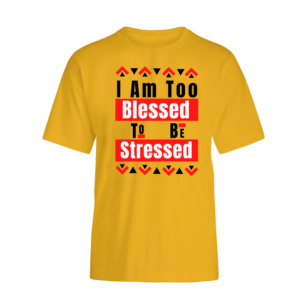 To Blessed To Be Stressed - Unisex Short Sleeve Tee